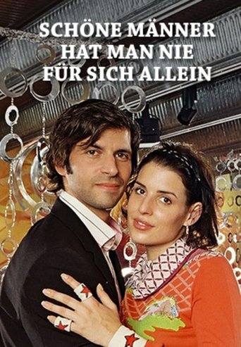 Schöne Männer hat man nie für sich allein Poster of Schöne Männer hat man nie für sich allein