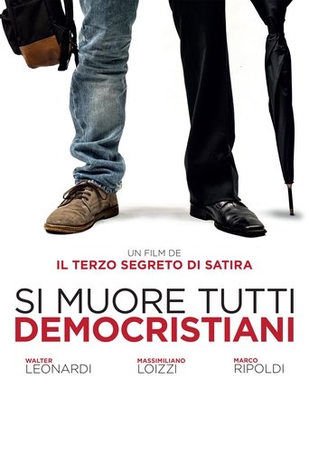 Si muore tutti democristiani Poster of Si muore tutti democristiani