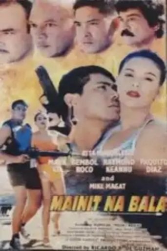 Mainit Na Bala Poster of Mainit Na Bala