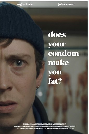 Does Your Condom Make You Fat? Poster of Does Your Condom Make You Fat?