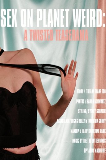 Sex on Planet Weird: A Twisted Teaserama Poster of Sex on Planet Weird: A Twisted Teaserama