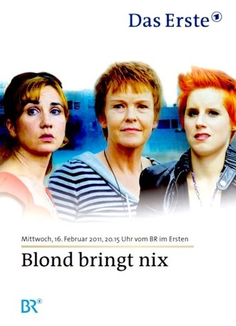 Blond bringt nix Poster of Blond bringt nix
