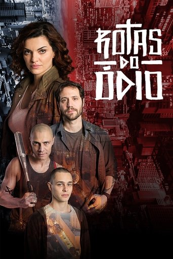 Rotas do Ódio Poster of Rotas do Ódio