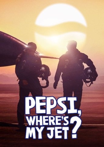 Pepsi, Where's My Jet? Poster of Pepsi, Where's My Jet?