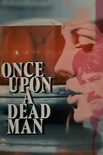 Once Upon a Dead Man Poster of Once Upon a Dead Man