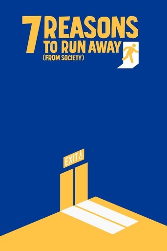 7 Reasons to Run Away (from Society) Poster of 7 Reasons to Run Away (from Society)