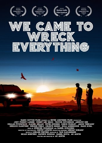 We Came To Wreck Everything Poster of We Came To Wreck Everything