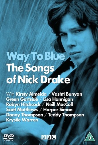 The Songs of Nick Drake: Way to Blue Poster of The Songs of Nick Drake: Way to Blue
