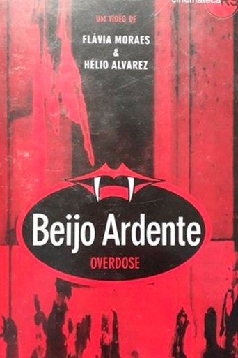 Beijo Ardente – Overdose Poster of Beijo Ardente – Overdose