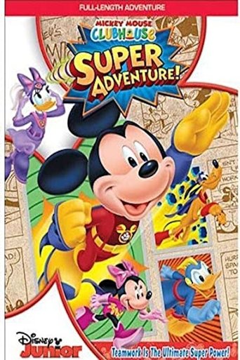 Mickey Mouse Clubhouse: Super Adventure! Poster of Mickey Mouse Clubhouse: Super Adventure!