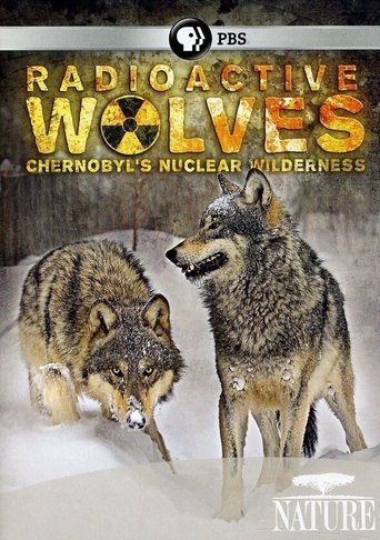 Radioactive Wolves: Chernobyl's Nuclear Wilderness Poster of Radioactive Wolves: Chernobyl's Nuclear Wilderness