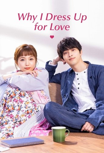 Why I Dress Up for Love Poster of Why I Dress Up for Love