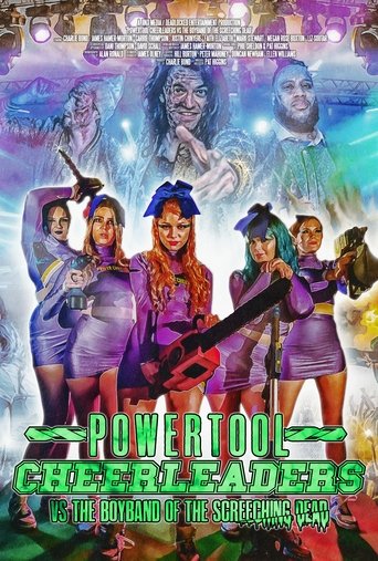Powertool Cheerleaders vs the Boyband of the Screeching Dead Poster of Powertool Cheerleaders vs the Boyband of the Screeching Dead