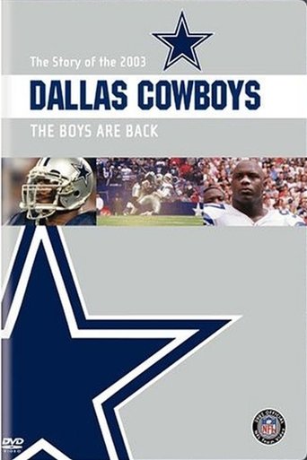 The Story of the 2003 Dallas Cowboys: The Boys Are Back Poster of The Story of the 2003 Dallas Cowboys: The Boys Are Back
