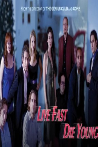 Live Fast, Die Young Poster of Live Fast, Die Young