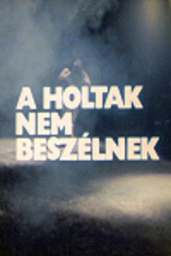 A holtak nem beszélnek Poster of A holtak nem beszélnek