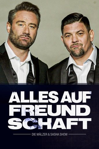 Alles auf Freundschaft – Die Mälzer & Sasha Show Poster of Alles auf Freundschaft – Die Mälzer & Sasha Show