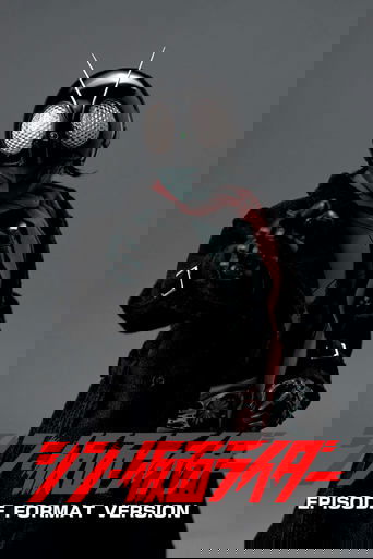 Shin Kamen Rider: Episode Format Version Poster of Shin Kamen Rider: Episode Format Version