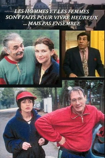 Les hommes et les femmes sont faits pour vivre heureux… mais pas ensemble Poster of Les hommes et les femmes sont faits pour vivre heureux… mais pas ensemble