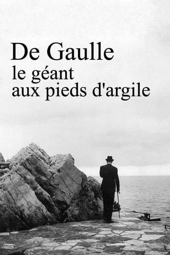 De Gaulle, le géant aux pieds d'argile Poster of De Gaulle, le géant aux pieds d'argile