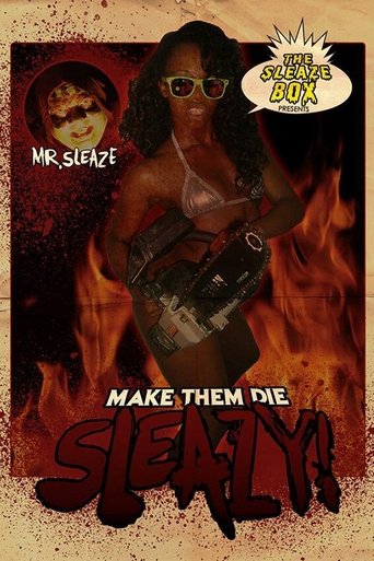 Make Them Die Sleazy! Poster of Make Them Die Sleazy!