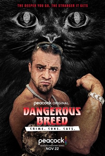 Dangerous Breed: Crime. Cons. Cats. Poster of Dangerous Breed: Crime. Cons. Cats.