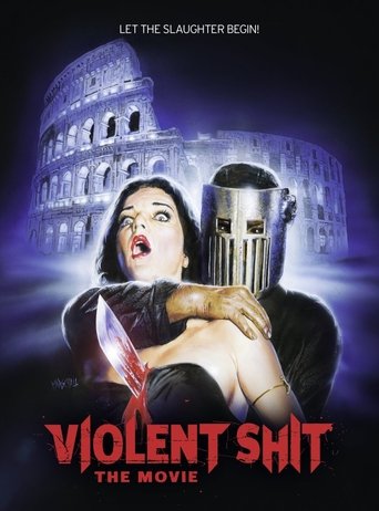 Violent Shit: The Movie Poster of Violent Shit: The Movie