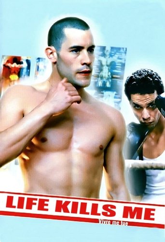 Life Kills Me Poster of Life Kills Me
