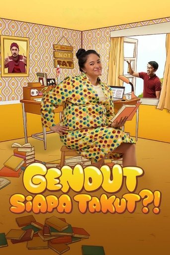 Gendut Siapa Takut?! Poster of Gendut Siapa Takut?!