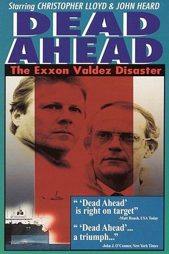 Dead Ahead: The Exxon Valdez Disaster Poster of Dead Ahead: The Exxon Valdez Disaster