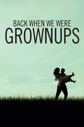 Back When We Were Grownups Poster of Back When We Were Grownups