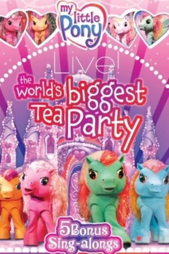 My Little Pony Live! The World's Biggest Tea Party Poster of My Little Pony Live! The World's Biggest Tea Party