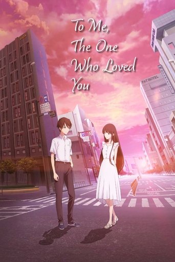 To Me, the One Who Loved You Poster of To Me, the One Who Loved You