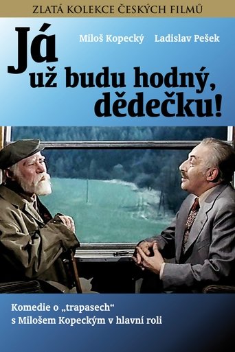 I'll Be Good, Old Man! Poster of I'll Be Good, Old Man!