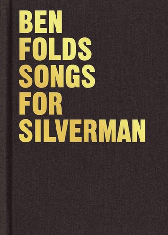 Ben Folds: The Making of Songs for Silverman Poster of Ben Folds: The Making of Songs for Silverman