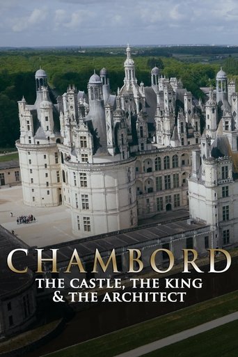 Chambord: The Castle, the King and the Architect Poster of Chambord: The Castle, the King and the Architect