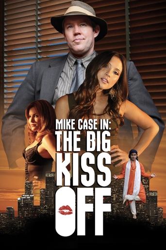 Mike Case in: The Big Kiss Off Poster of Mike Case in: The Big Kiss Off