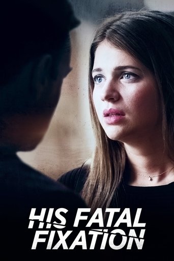 His Fatal Fixation Poster of His Fatal Fixation