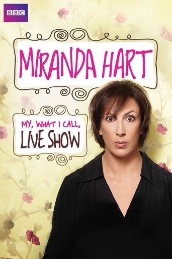 Miranda Hart - My, What I Call, Live Show Poster of Miranda Hart - My, What I Call, Live Show