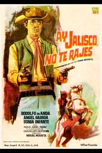 ¡Ay, Jalisco no te rajes! Poster of ¡Ay, Jalisco no te rajes!