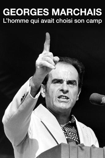 Georges Marchais, l’homme qui avait choisi son camp Poster of Georges Marchais, l’homme qui avait choisi son camp