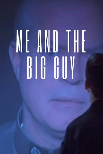 Me and the Big Guy Poster of Me and the Big Guy