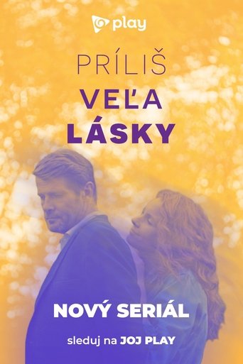 Príliš veľa lásky Poster of Príliš veľa lásky