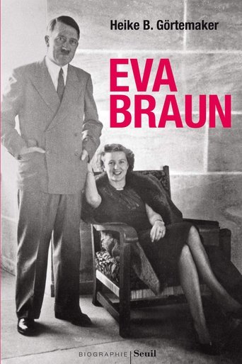 Eva Braun: Life and Death with the Führer Poster of Eva Braun: Life and Death with the Führer