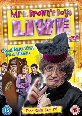 Mrs. Brown's Boys Live Tour: Good Mourning Mrs. Brown Poster of Mrs. Brown's Boys Live Tour: Good Mourning Mrs. Brown