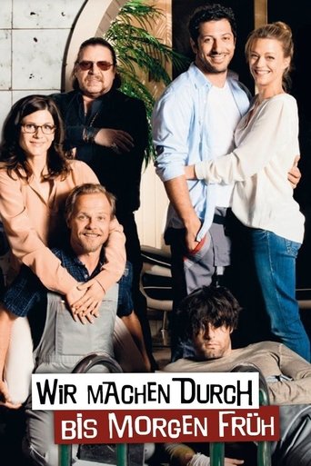 Wir machen durch bis morgen früh Poster of Wir machen durch bis morgen früh