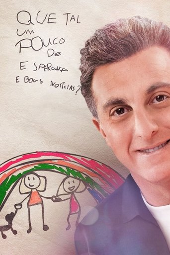 Que Tal Um Pouco de Esperança e Boas Notícias? Poster of Que Tal Um Pouco de Esperança e Boas Notícias?