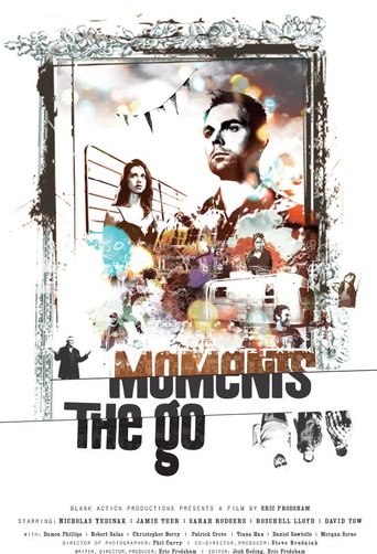 Moments the Go Poster of Moments the Go