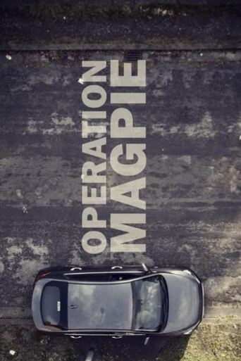 Operation Magpie Poster of Operation Magpie