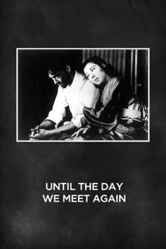 Until the Day We Meet Again Poster of Until the Day We Meet Again